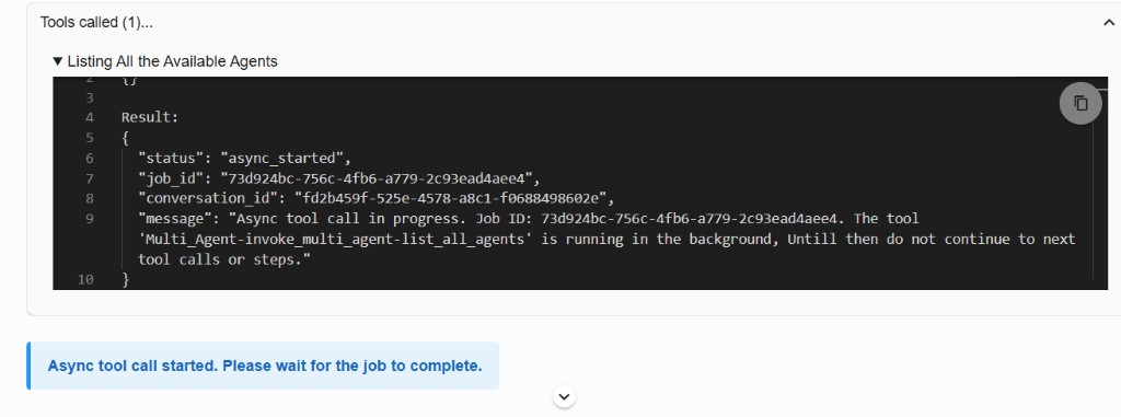 Expanded tool call showing async_started status, job id, and user-facing async banner