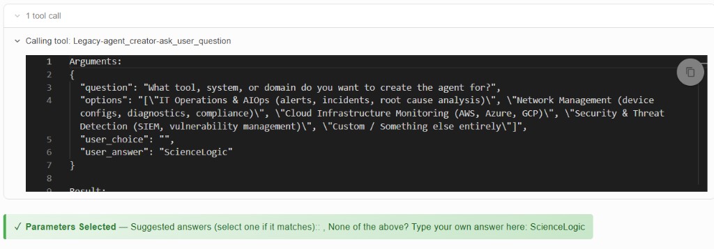 Tool call ask_user_question with Parameters Selected and user_answer ScienceLogic